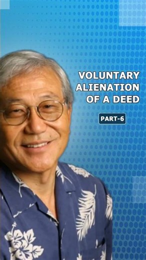 Voluntary Alienation of a Deed (Part-6)