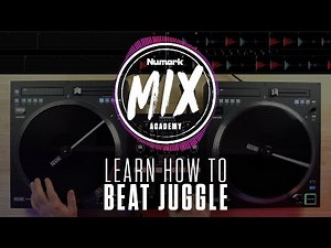 How to Beat Juggle | Numark Mix Academy