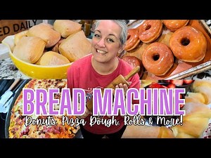 EASY BEGINNER FRIENDLY BREAD MACHINE RECIPES || Homemade rolls, donuts & more! 🥐
