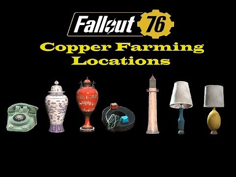 Fallout 76 Copper Locations - Copper Farming Locations 2023