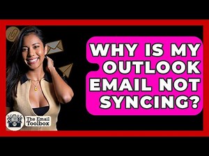 Why Is My Outlook Email Not Syncing? - TheEmailToolbox.com