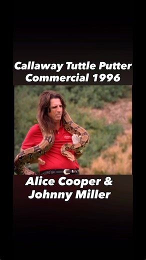 Callaway Tuttle Putter Commercial 1996 with Rock Legend Alice Cooper x Major Winner Johnny Miller