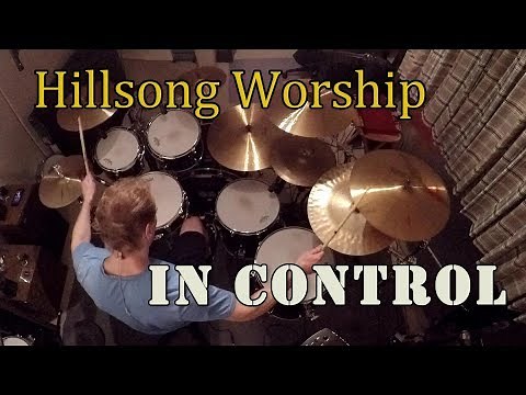 Hillsong Worship - In Control (Drum Cover)