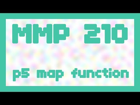 p5 map function ~ MMP 210