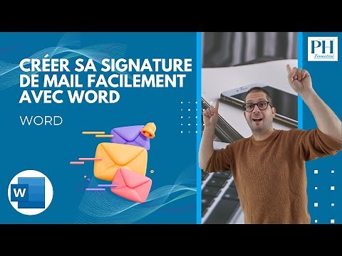 Créer une signature de mail facilement avec Word (tuto complet)