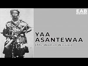 Yaa Asantewaa: The Warrior Queen Who Defied an Empire