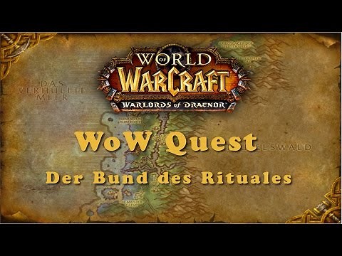 WoW Quest: Der Bund des Rituales