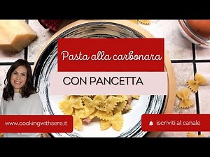 Pasta alla carbonara con pancetta: non classica, ma buonissima