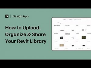 How to Upload, Organize & Share Your Revit Library | Team Collaboration with the Design App