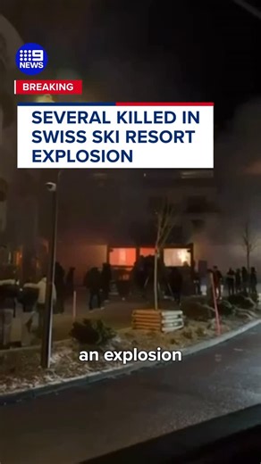 9News on Instagram: "#BREAKING: Several people have been killed and more reportedly injured after an explosion ripped through a bar in the luxury Alpine ski resort town of Crans-Montana. #9News"
