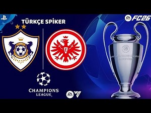 FC 26 | Qarabağ 🆚 Eintracht Frankfurt | Çempionlar Liqası Qarşılaşması | PS5 | Türkçe Spiker 🔥