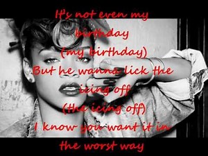 Rihanna ft Chris Brown - Birthday Cake (lyrics)
