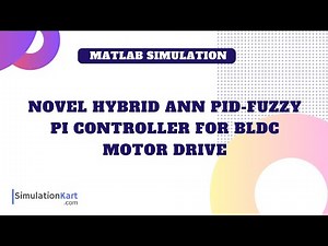Novel Hybrid ANN PID-Fuzzy PI controller for BLDC motor Drive | MATLAB Simulink