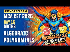 Maths Polynomials - 3 Day 16 MCA CET 2026 Crash Course🔥 INEXORABLE FREE Crash Course 🚀