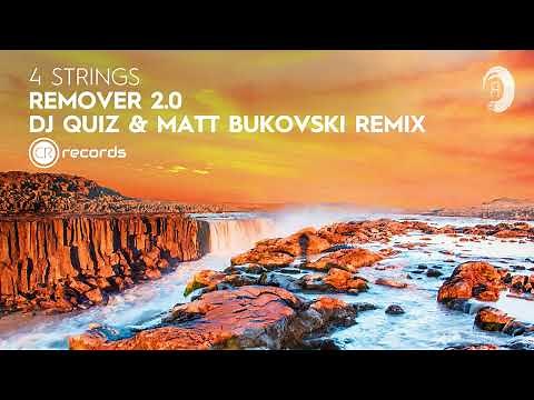 4 Strings - Remover 2.0 (DJ Quiz & Matt Bukovski Remix) [CRR] Extended
