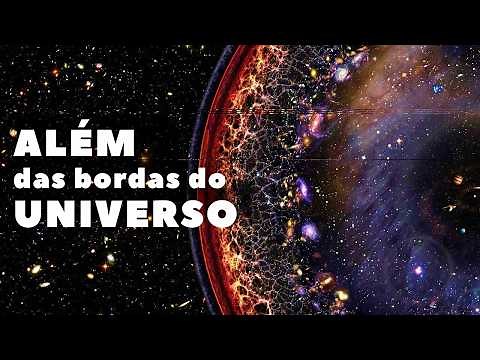 O UNIVERSO É INFINITO? | O Que Está Além Da Borda Do Universo