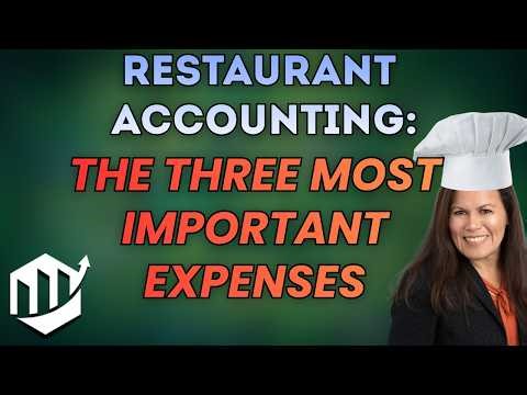 Restaurant Accounting: The Three Most Important Expenses to Track