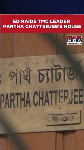ED Raids Former Education Minister Partha Chatterjee’s Kolkata Residence #shorts