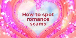 Romance scams rake in big bucks for fraudsters