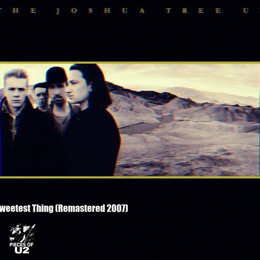 U2 – Sweetest Thing (Remastered 2007)