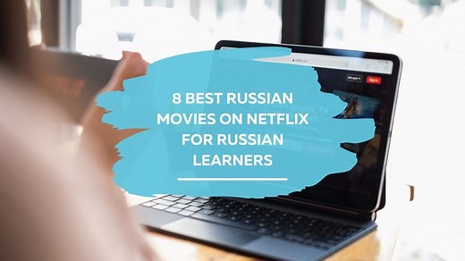 8 Best Russian Movies on Netflix – StoryLearning