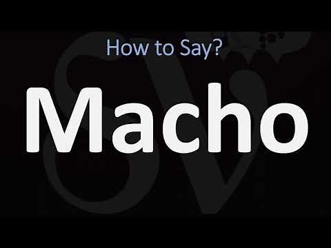 How to Pronounce Macho? (CORRECTLY)