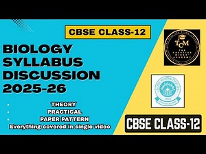 CLASS 12 BIOLOGY I LATEST SYLLABUS 2025-26 I THEORY & PRACTICAL