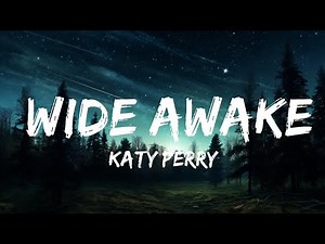 1 Hour | Katy Perry - Wide Awake | Lyrics Spectrum