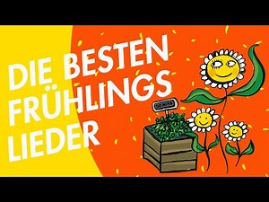 Die besten Frühlingslieder | Klassische + moderne Kinderlieder zum Mitsingen | Frühlingslieder - Mix