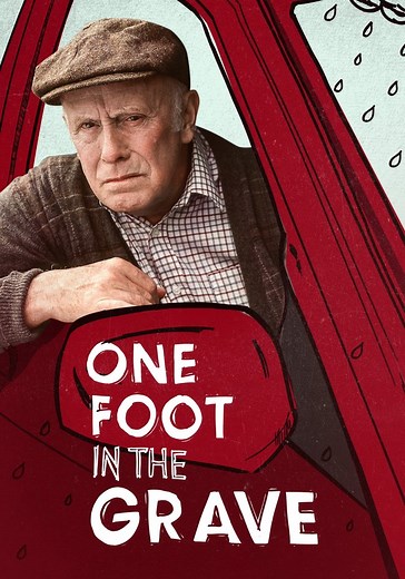 One Foot in the Grave - stream tv show online