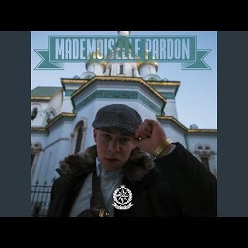 Mademoiselle pardon