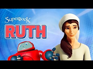 Superbook – Ruth – Season 3 Episode 1 – Full Episode