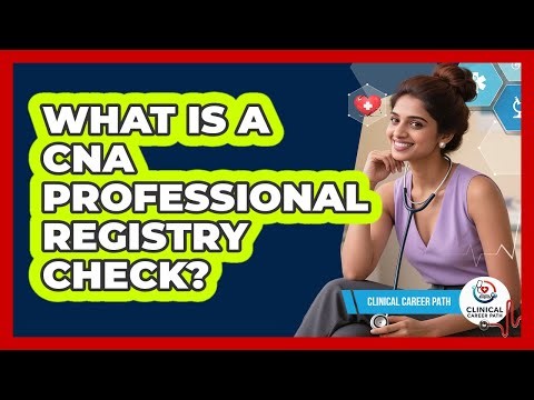 What is a CNA Professional Registry Check?