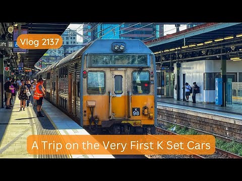 Sydney Trains Vlog 2137: A Trip on the First Ever K Set Cars