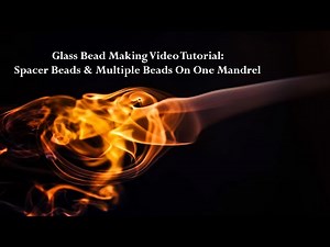 QUICK Glass Bead Making Video Tutorial: Spacer Beads & Multiple Beads On One Mandrel
