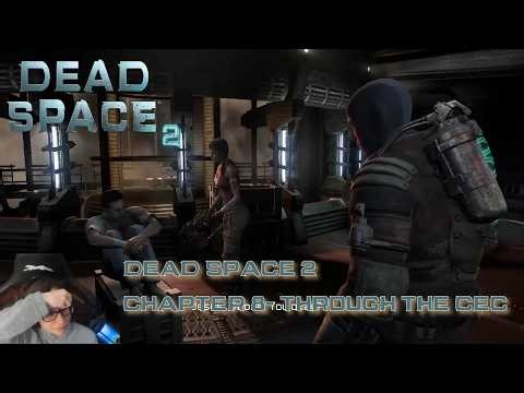 Dead Space 2 Walkthrough Part 8: Chapter 8- Through the CEC