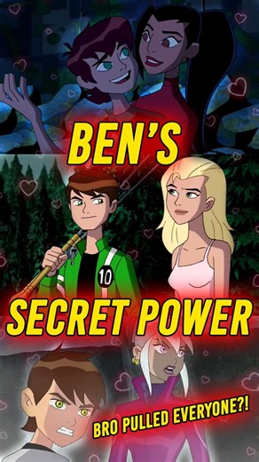 Forget Alien X... Ben 10's Greatest Power Was Pulling Girls 💀