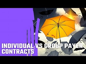 Individual vs Group Payer Contracts