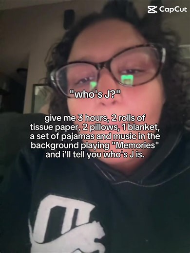 J was rlly js my whole world but.