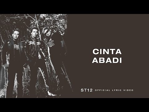 ST12 - Cinta Abadi | Official Lyric Video