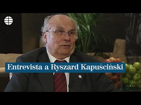 Última entrevista a Kapuscinski: "los nacionalismos pueden ser muy peligrosos"
