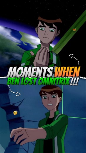 Moments when Ben Lost his Omnitrix🤔//Part-02//#ben10 #shorts