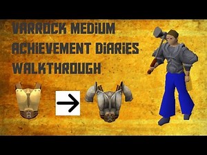OSRS - Varrock Medium Achievement Diaries Guide