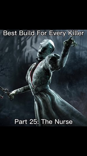Best Build for The Nurse in Dead by Daylight