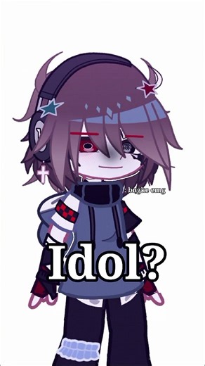idol? | ib : late trend #gacha #harusberanda #xyzbca #gachaclub