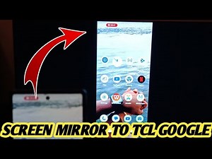 How To Screen Mirror Android Phone To TCL Google Tv