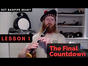 Learn how to play The Final Countdown on the Bagpipes! Lesson 1