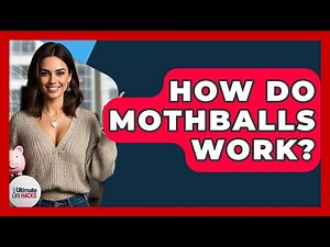 How Do Mothballs Work? - Ultimate Life Hacks