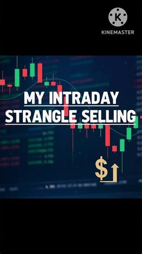 My Intraday Strangle Selling With 1 Lot #daytrading #financialfreedom #investing #learntotrade
