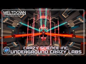 Crazy Science Inc. Underground Crazy Labs | Meltdown
